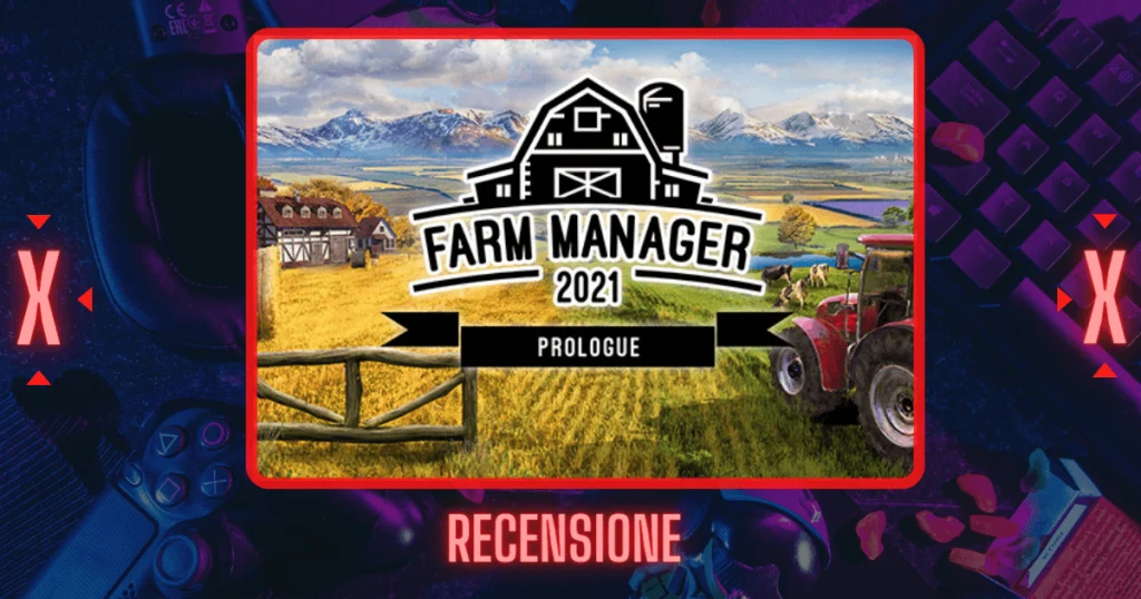 farm manager 2021 recensione