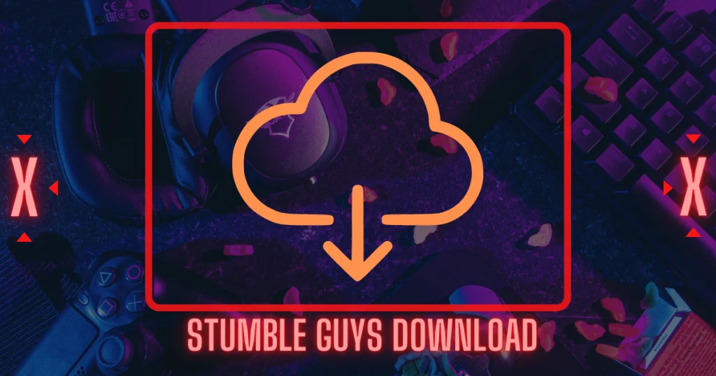 Stumble guys download