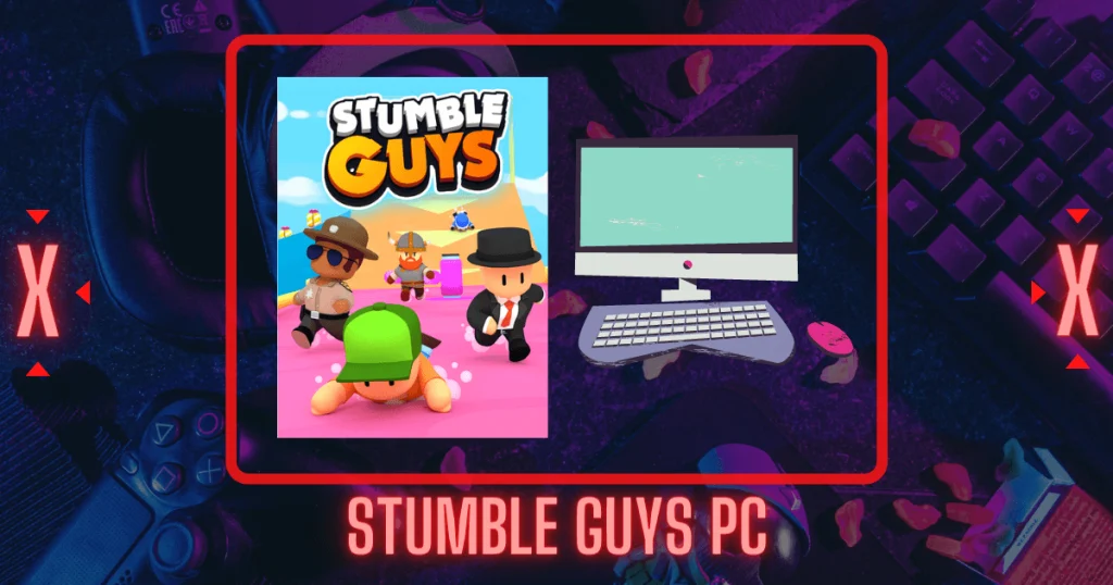 Stumble guys pc