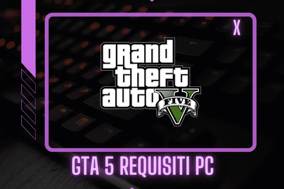 GTA 5 requisiti pc